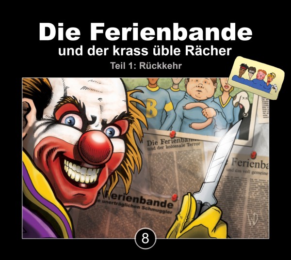 Die Ferienbande: Die Ferienbande und der krass üble Rächer Teil 1 (Hörspiel) - Download